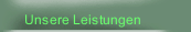 Unsere Leistungen