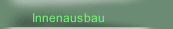 Innenausbau